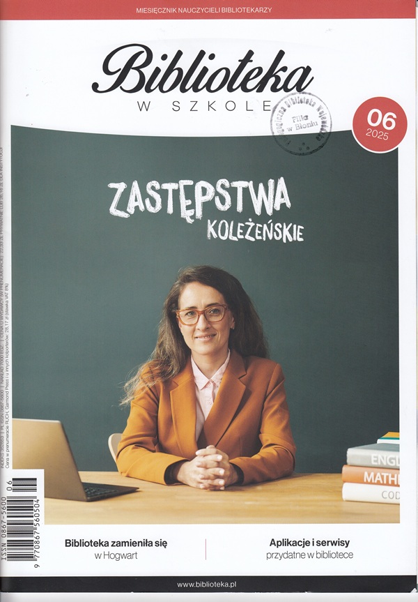Okładka czasopisma Biblioteka w Szkole nr 6/2025
