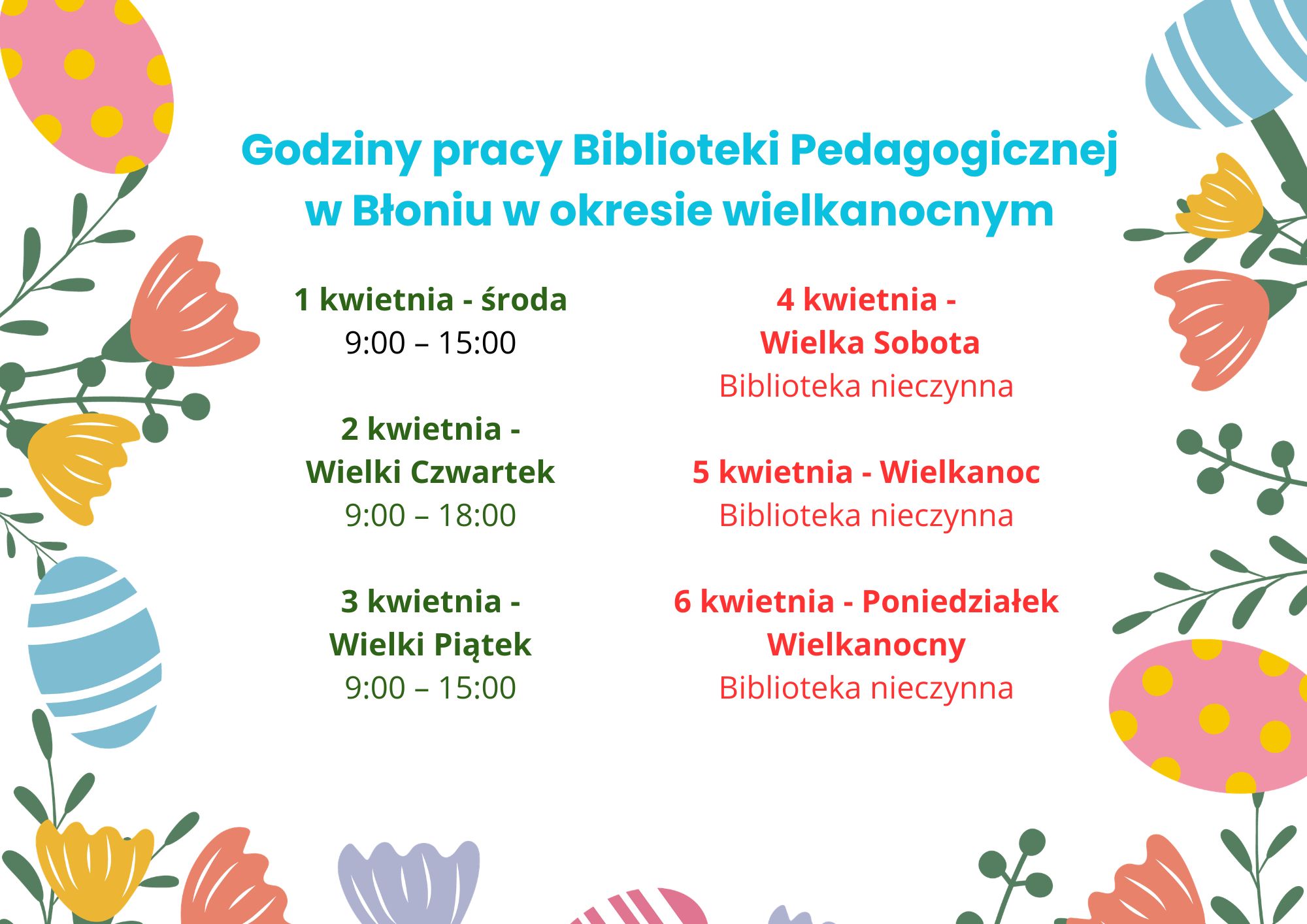 Godziny pracy Biblioteki Pedagogicznej w Błoniu w okresie wielkanocnym