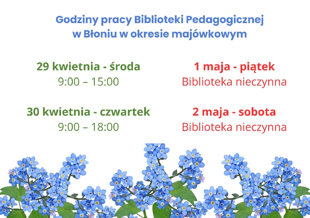 Godziny pracy Biblioteki Pedagogicznej w Błoniu w okresie majówkowym